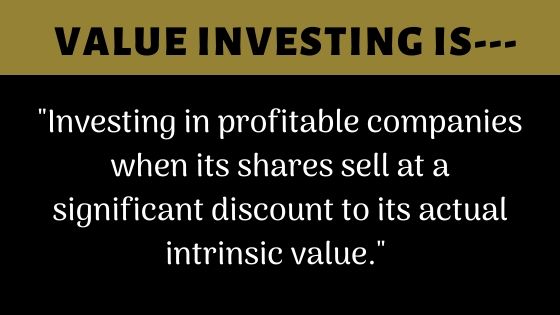 Intrinsic Value: Investing in good companies that represent great value to the buyer. Essentially buying a share of a profitable company when its shares trade at a significant discount to its actual intrinsic value.